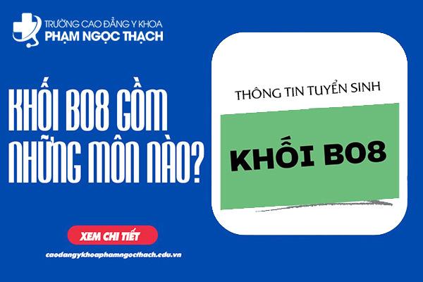 Khối B08 gồm những môn nào? Ngành nào? Các trường tuyển sinh