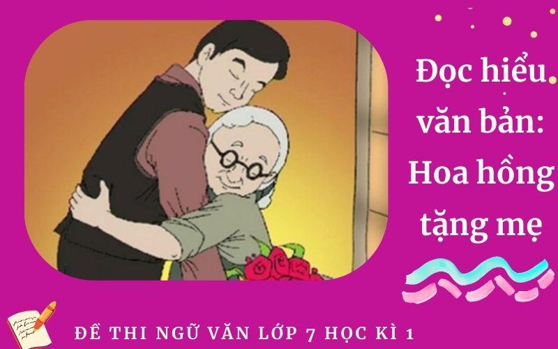 Đọc hiểu văn bản: Hoa hồng tặng mẹ