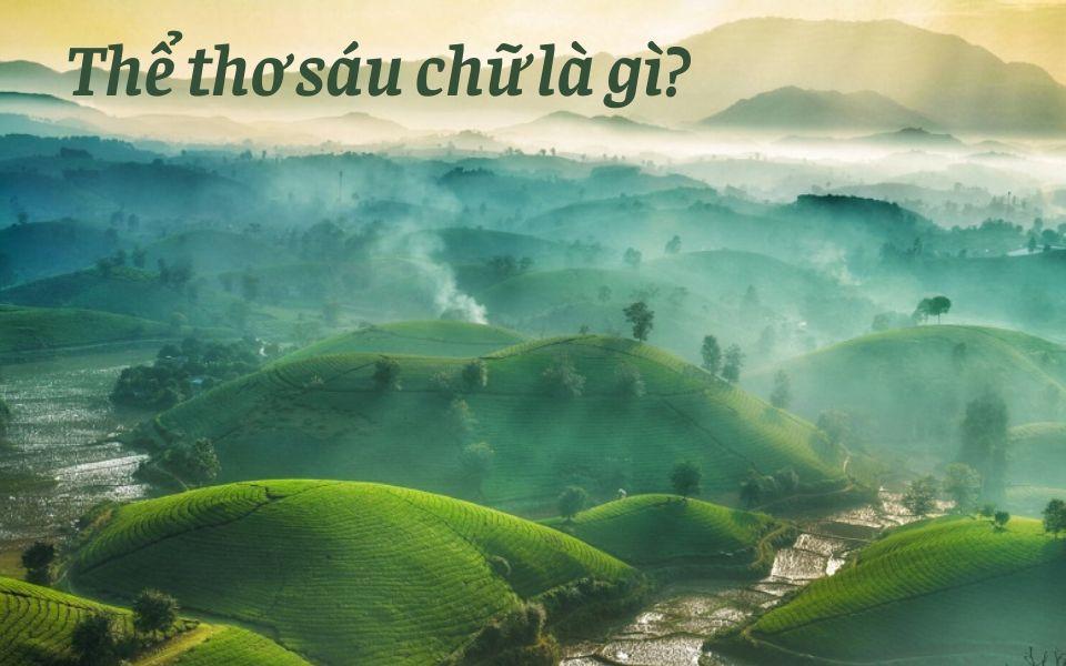 Thể thơ sáu chữ là gì?