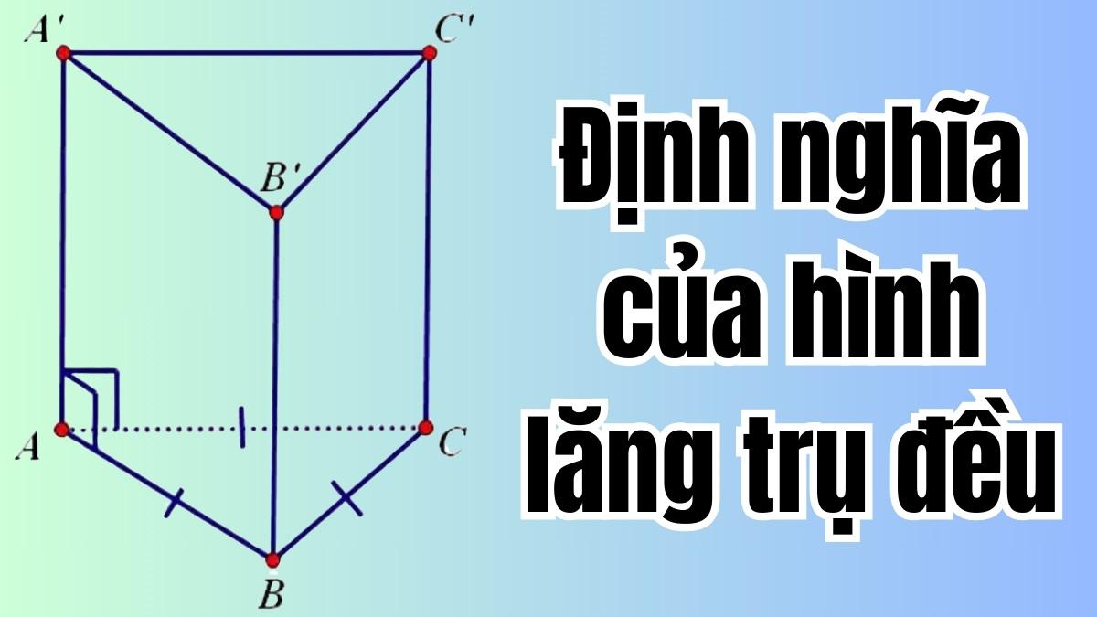 Định nghĩa của hình lăng trụ đều