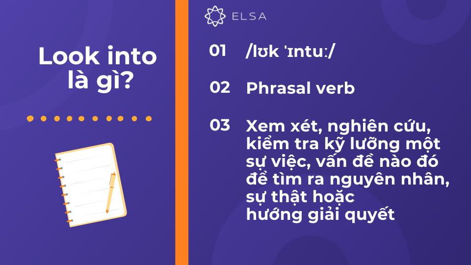 Look into là gì trong tiếng Anh