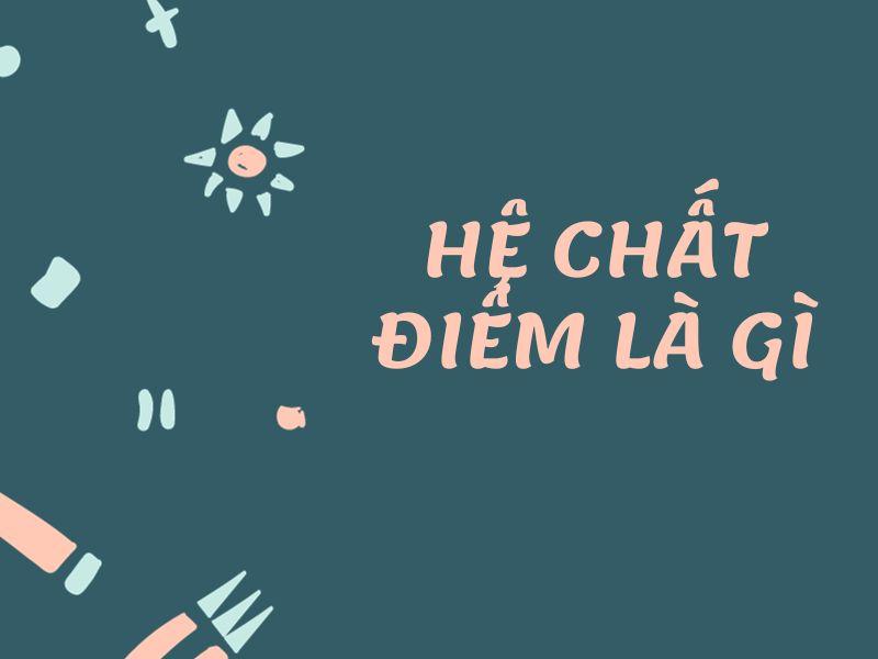 Hệ chất điểm là gì