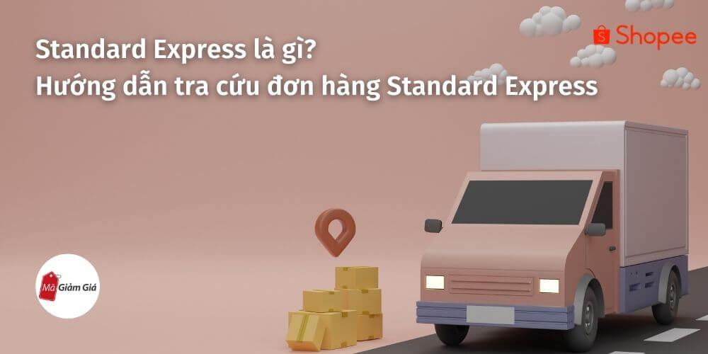 Hướng dẫn tra cứu đơn hàng Standard Express