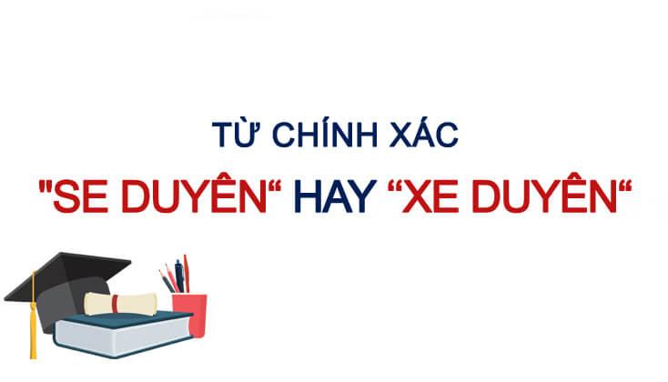 Se duyên hay xe duyên
