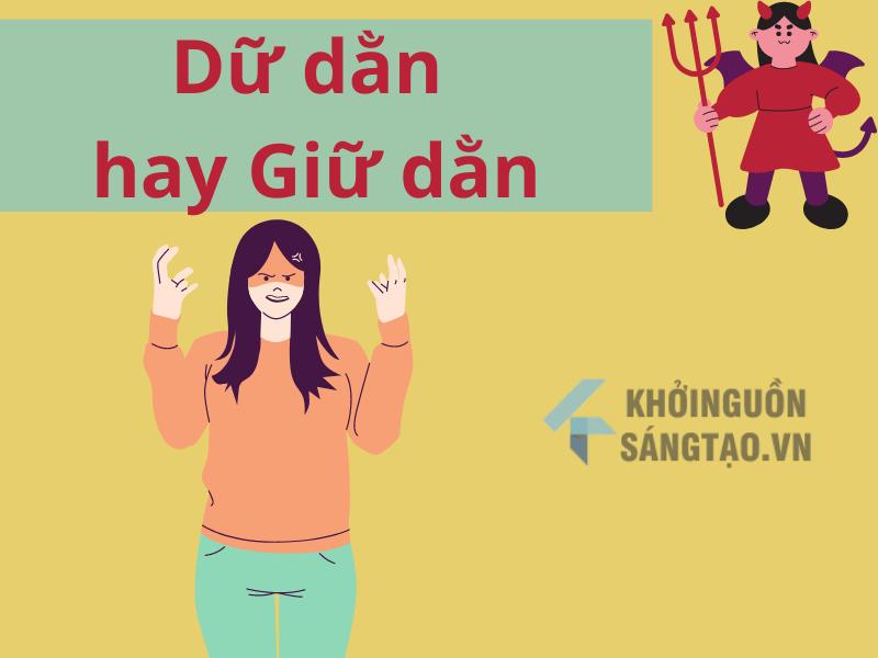 Dữ dằn hay Giữ dằn