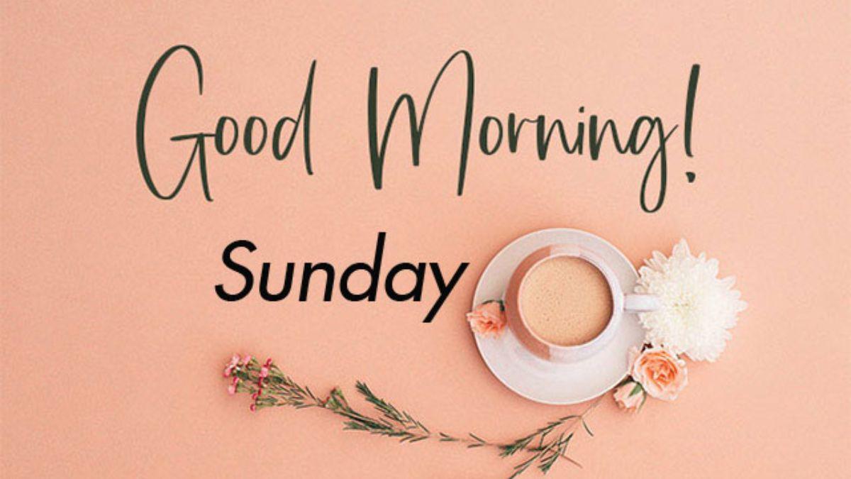 Lời chúc ngày chủ nhật hay, ý nghĩa cho bố, mẹ