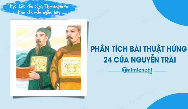 phan tich bai thuat hung 24 cua nguyen trai hay nhat tuyen chon