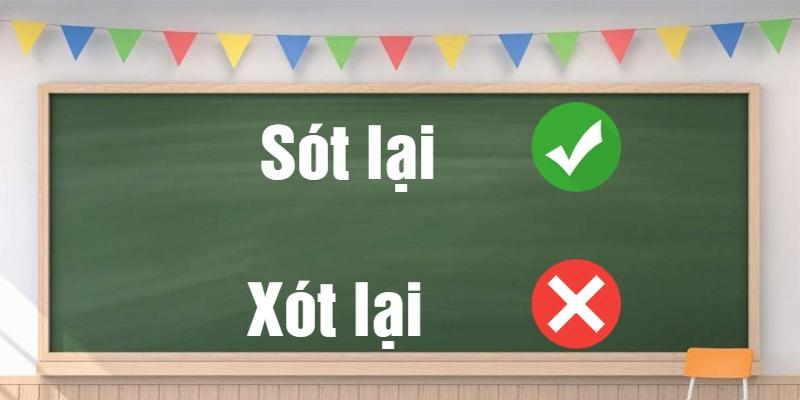 Xót lại hay sót lại
