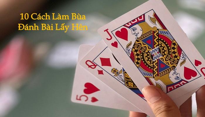 Cách làm bùa may mắn khi đánh bài