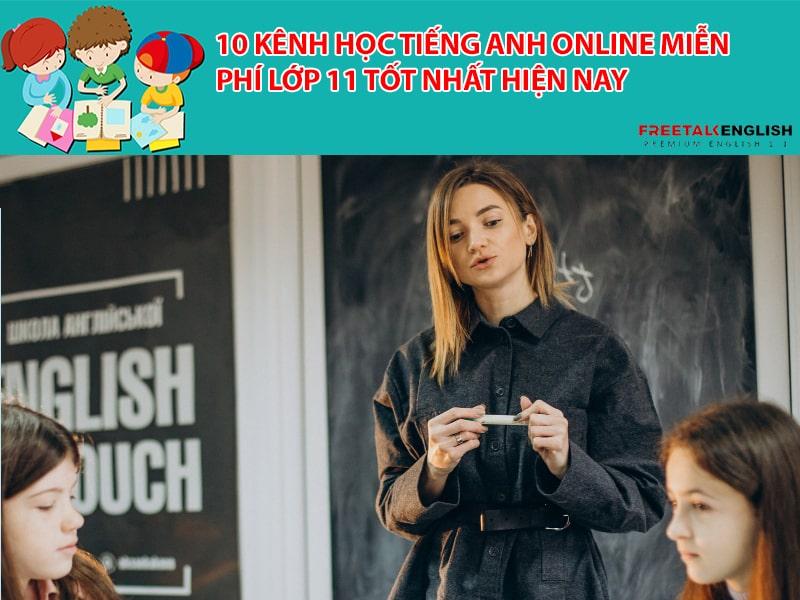 10 kênh học tiếng anh online miễn phí lớp 11 tốt nhất hiện nay