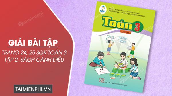 giai bai tap trang 24 25 sgk toan 3 tap 2 sach canh dieu