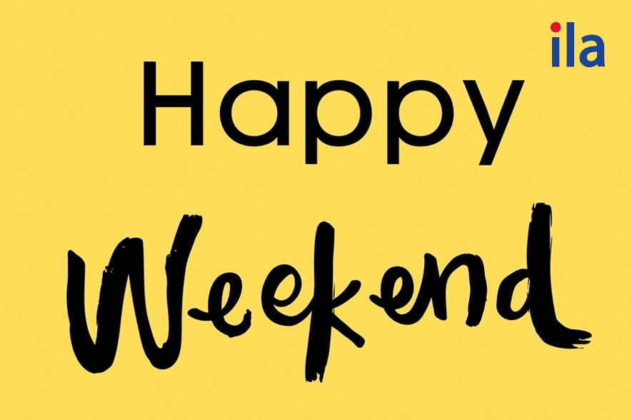 Chúc cuối tuần vui vẻ tiếng anh.