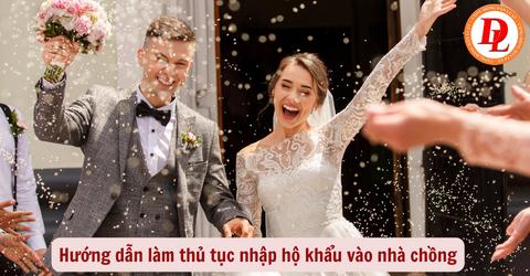 Hướng dẫn làm thủ tục nhập hộ khẩu vào nhà chồng