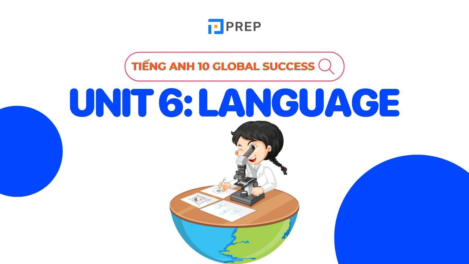 tiếng anh 10 unit 6 language