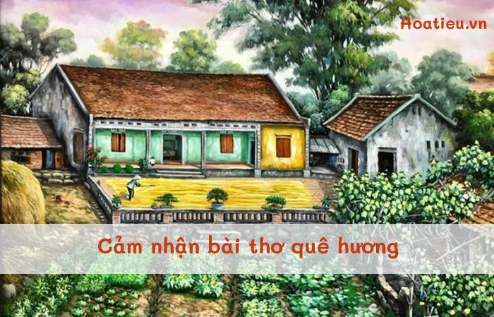 Dàn ý cảm nhận về bài thơ Quê hương của Đỗ Trung Quân