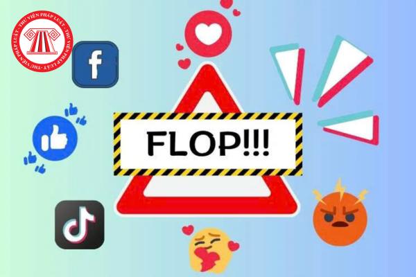 Flop là gì trên mạng xã hội? Làm sao để hết bị flop?
