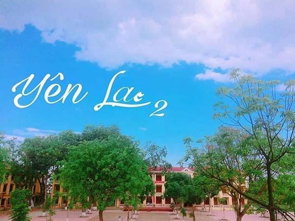 Đánh Giá Trường THPT Yên Lạc 2 - Vĩnh Phúc Có Tốt Không