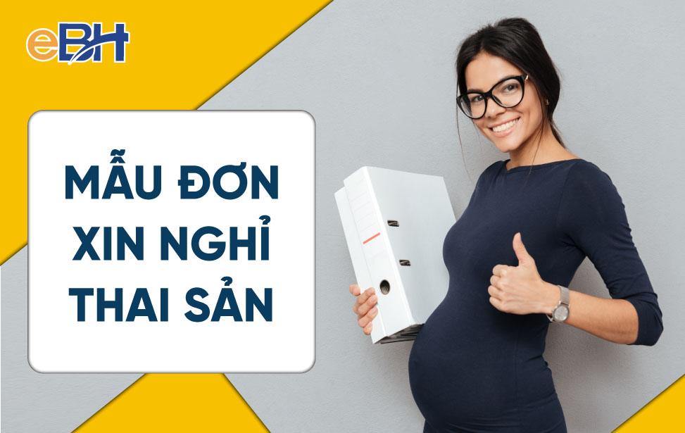 Mẫu đơn xin nghỉ thai sản nộp lên cơ quan đơn vị