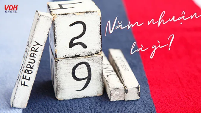Năm nhuận là gì? Tại sao lại có năm nhuận, ngày nhuận? 1