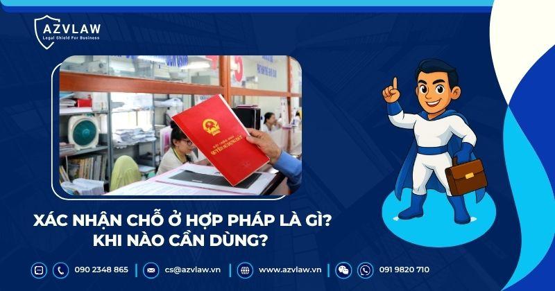 Xác nhận chỗ ở hợp pháp là gì? Khi nào cần dùng?