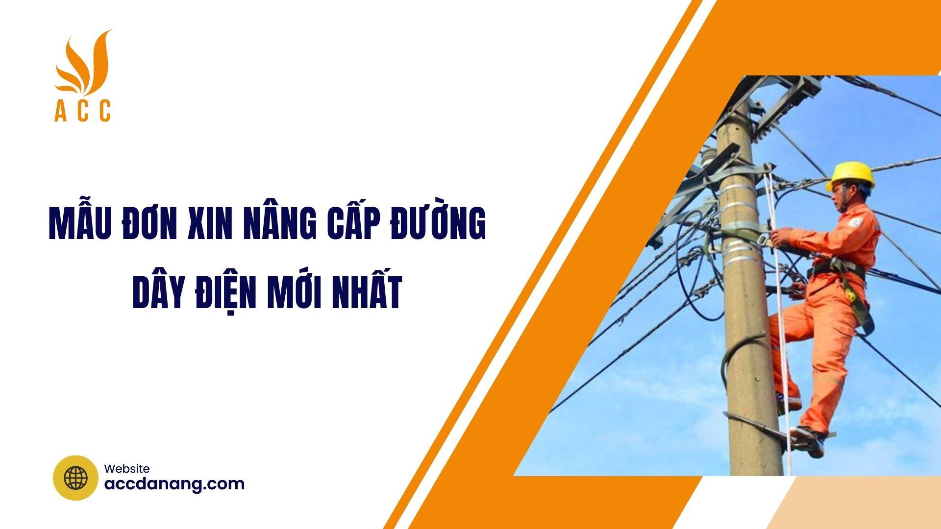 Mẫu đơn xin nâng cấp đường dây điện mới nhất