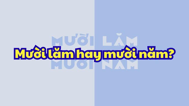 Mười lăm hay mười năm?