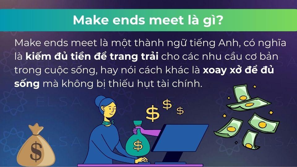 Make ends meet nghĩa kiếm đủ tiền để trang trải
