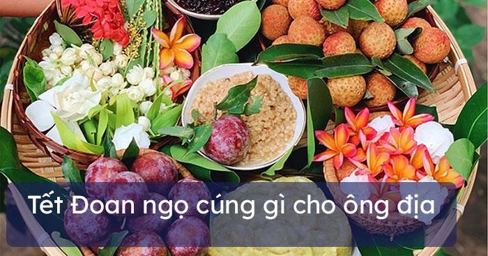 Tết Đoan ngọ cúng gì cho ông địa?