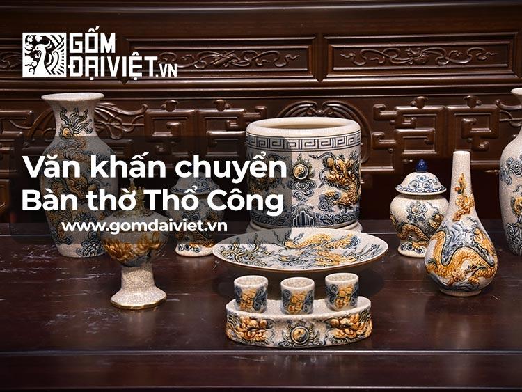 Bài Văn Khấn Chuyển Bàn Thờ Thổ Công Đầy Đủ & Mới Nhất
