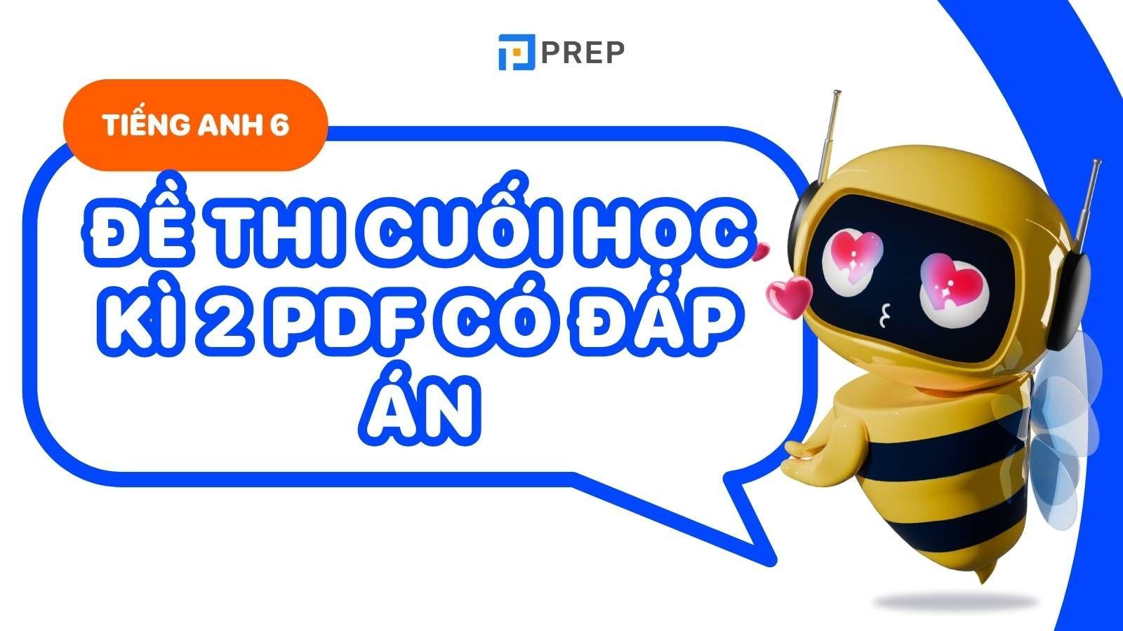 đề thi tiếng anh lớp 6 cuối học kì 2